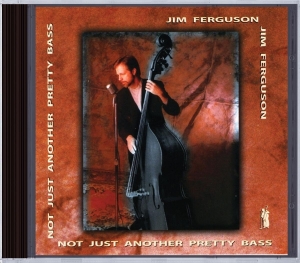 Jim Ferguson - Not Just Another Pretty B in der Gruppe CD / Jazz bei Bengans Skivbutik AB (3935284)