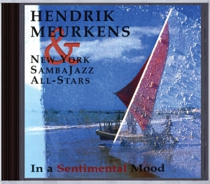 Hendrik -Sambaj Meurkens - In A Sentimental Mood in der Gruppe CD bei Bengans Skivbutik AB (3935300)