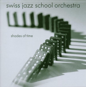 Swiss Jazz School Orchest - Shades Of Time in der Gruppe CD bei Bengans Skivbutik AB (3935303)