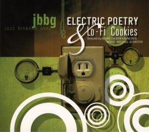 Jbbg - Jazz Bigband Graz - Electric Poetry & Lo-Fi C in der Gruppe CD bei Bengans Skivbutik AB (3935365)