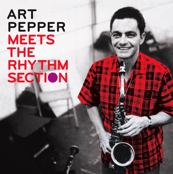 Art Pepper - Meets The Rhythm Section in der Gruppe CD / Jazz/Blues bei Bengans Skivbutik AB (3935381)