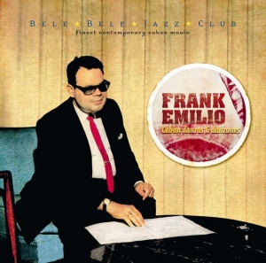 Frank Emilio - Cuban Danzas & Danzones in der Gruppe CD bei Bengans Skivbutik AB (3935386)
