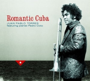 Juan Pablo Torres - Romantic Cuba -Digi- in der Gruppe CD / Elektroniskt,World Music bei Bengans Skivbutik AB (3935406)