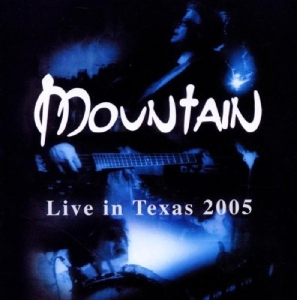Mountain - Live In Texas 2005 in der Gruppe CD bei Bengans Skivbutik AB (3935440)
