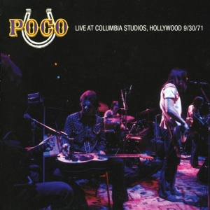 Poco - Live At Columbia Studios Hollywood 9/30/71 in der Gruppe CD / Pop-Rock bei Bengans Skivbutik AB (3935478)