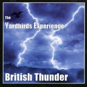 Yardbirds Experience - British Thunder in der Gruppe CD / Pop-Rock bei Bengans Skivbutik AB (3935493)