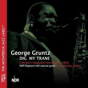 Gruntz George - Dig My Trane in der Gruppe CD / Jazz bei Bengans Skivbutik AB (3935591)