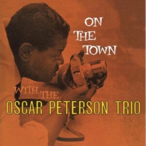 Oscar Peterson Trio - On The Town in der Gruppe CD bei Bengans Skivbutik AB (3935597)