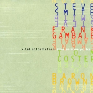 Vital Information - Show 'em Where You Live in der Gruppe CD / Jazz bei Bengans Skivbutik AB (3935662)