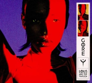 Lous And The Yakuza - Gore in der Gruppe VINYL bei Bengans Skivbutik AB (3935726)