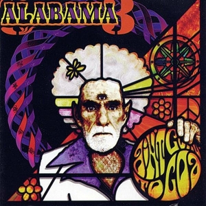 Alabama 3 - Ain't Goin' To Goa in der Gruppe CD bei Bengans Skivbutik AB (3935763)