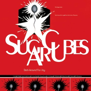 Sugarcubes - Stick Around For Joy in der Gruppe CD / Pop-Rock bei Bengans Skivbutik AB (3935862)