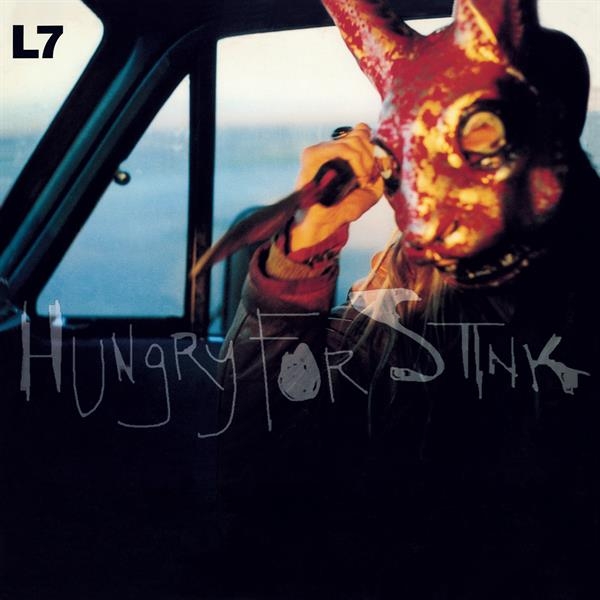 L7 - Hungry For Stink in der Gruppe VINYL / Bestseller bei Bengans Skivbutik AB (3936005)