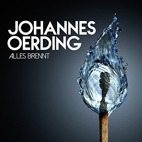 Johannes Oerding - Alles brennt in der Gruppe CD / Pop-Rock bei Bengans Skivbutik AB (3936078)