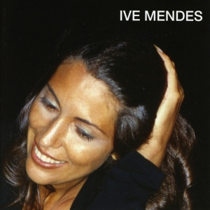 Ive Mendes - Ive Mendes in der Gruppe CD / Pop-Rock bei Bengans Skivbutik AB (3936133)