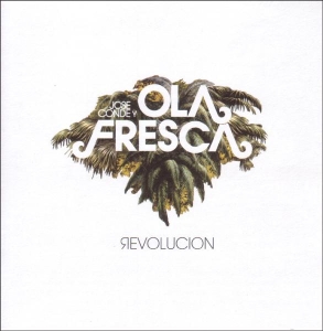 Jose Y Ola Fresca Conde - Revolucion in der Gruppe CD / Elektroniskt,Klassiskt bei Bengans Skivbutik AB (3936138)