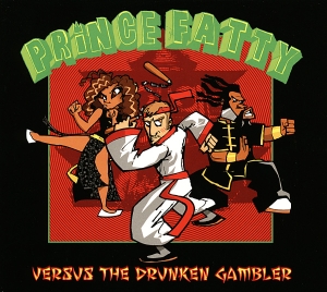 Prince Fatty - Versus The Drunken Gambler in der Gruppe CD bei Bengans Skivbutik AB (3936147)