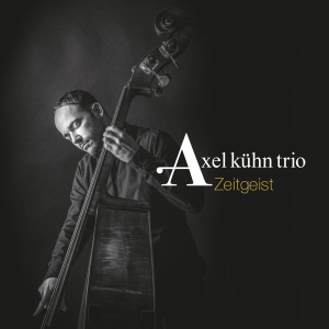 Axel -Trio- Kuhn - Zeitgeist in der Gruppe CD bei Bengans Skivbutik AB (3936665)