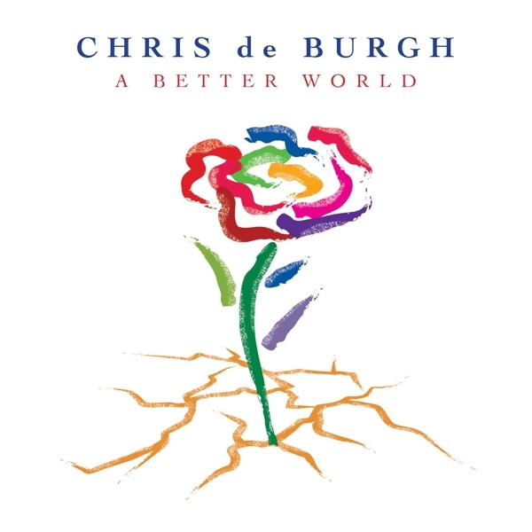 Chris De Burgh - A Better World in der Gruppe CD / Pop bei Bengans Skivbutik AB (3936690)