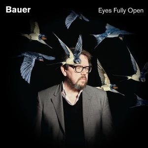 Bauer - Eyes Fully Open in der Gruppe VINYL bei Bengans Skivbutik AB (3936719)
