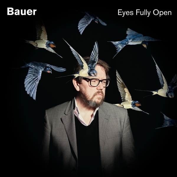 Bauer - Eyes Fully Open in der Gruppe VINYL / Bestseller bei Bengans Skivbutik AB (3936719)