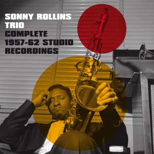 Sonny -Trio- Rollins - Complete 1957-1962 Studio Recordings in der Gruppe CD / Jazz bei Bengans Skivbutik AB (3936728)