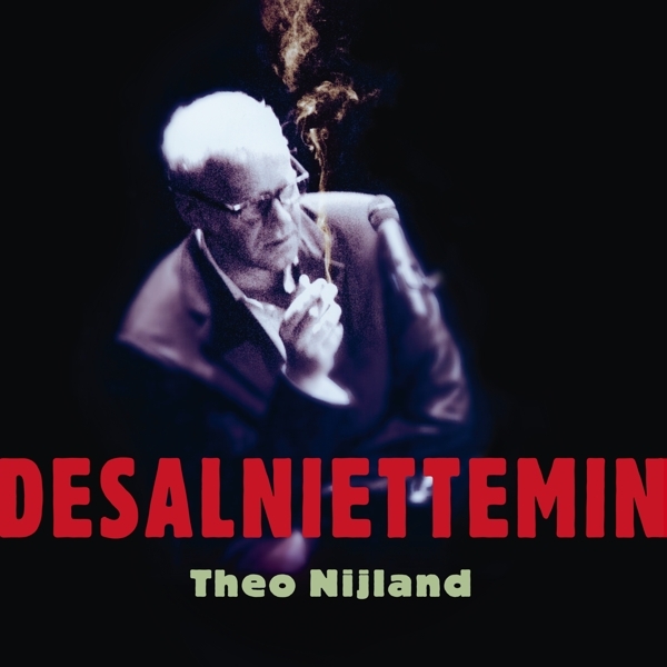 Theo Nijland - Desalniettemin in der Gruppe CD / Pop bei Bengans Skivbutik AB (3936733)