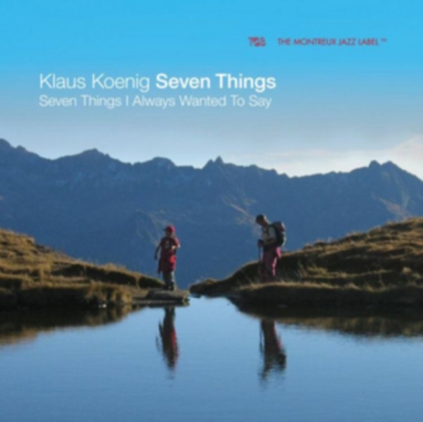 Koenig Klaus -Seven Things- - Seven Things I Always Wanted To Say in der Gruppe CD / Jazz/Blues bei Bengans Skivbutik AB (3936828)