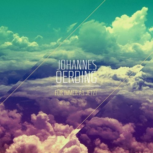 Johannes Oerding - Für Immer Ab Jetzt in der Gruppe CD / Pop-Rock bei Bengans Skivbutik AB (3937432)