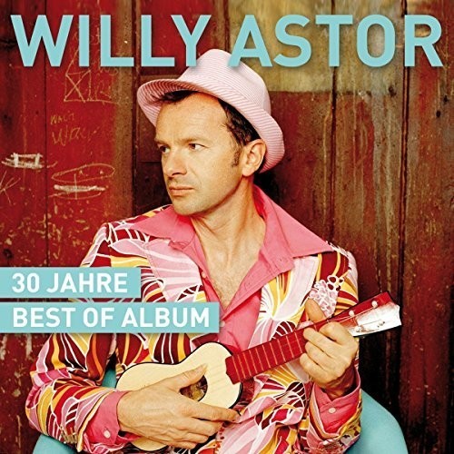 Astor Willy - 30 Jahre -  Best Of Album in der Gruppe CD / Pop bei Bengans Skivbutik AB (3938125)