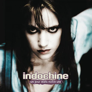 Indochine - Un Jour Dans Notre Vie in der Gruppe CD / Fransk Musik,Pop-Rock bei Bengans Skivbutik AB (3938437)