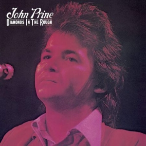 John Prine - Diamonds In The Rough in der Gruppe VINYL / Pop-Rock bei Bengans Skivbutik AB (3938693)