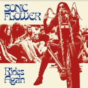 Sonic Flower - Rides Again (Black Vinyl) in der Gruppe VINYL bei Bengans Skivbutik AB (3938897)