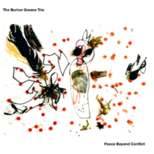 Burton Green Trio - Peace Beyond Conflict in der Gruppe Labels / Woah Dad / Dold_tillfall bei Bengans Skivbutik AB (3938961)