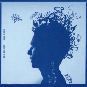 Sanders Tom - Only Magic in der Gruppe Labels / Woah Dad / Dold_tillfall bei Bengans Skivbutik AB (3938999)