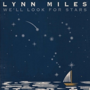 Miles Lynn - We'll Look For Stars in der Gruppe Övrigt /  bei Bengans Skivbutik AB (3939007)