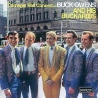 Owens Buck And His Buckaroos - Carnegie Hall Concert - Expanded Ed in der Gruppe CD bei Bengans Skivbutik AB (3939332)