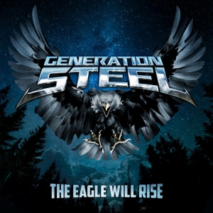 Generation Steel - Eagle Will Rise The in der Gruppe CD / Hårdrock bei Bengans Skivbutik AB (3941362)