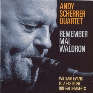 Scherrer Andy -Quartet- - Remember Mal Waldron in der Gruppe CD / Jazz bei Bengans Skivbutik AB (3941615)