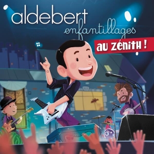 Aldebert - Enfantillages Au Zénith in der Gruppe CD bei Bengans Skivbutik AB (3941774)
