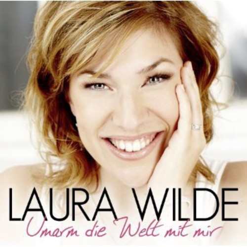 Wilde Laura - Umarm Die Welt Mit Mir in der Gruppe Övrigt / bei Bengans Skivbutik AB (3941912)