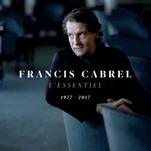 Cabrel Francis - L'essentiel 1977-2017 in der Gruppe Övrigt /  bei Bengans Skivbutik AB (3942674)