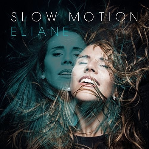 Eliane - Slow Motion in der Gruppe CD / Worldmusic/ Folkmusik bei Bengans Skivbutik AB (3942776)