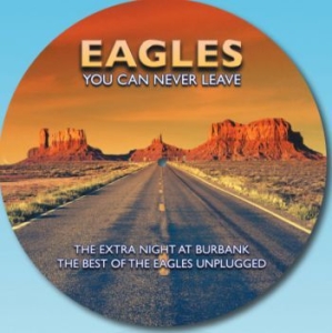 Eagles - You Can Never Leave (Picture Disc) in der Gruppe VINYL / Hårdrock,Pop-Rock bei Bengans Skivbutik AB (3945284)