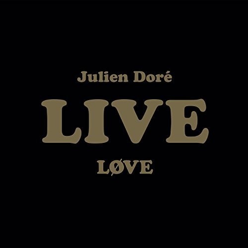 Doré Julien - Love Live -Cd+Dvd- in der Gruppe CD / Pop bei Bengans Skivbutik AB (3945392)