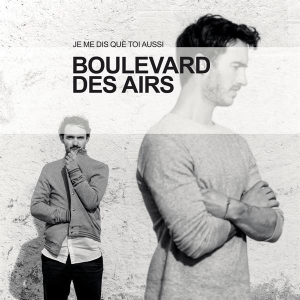Boulevard Des Airs - Je Me Dis Que Toi Aussi in der Gruppe Övrigt / bei Bengans Skivbutik AB (3945410)