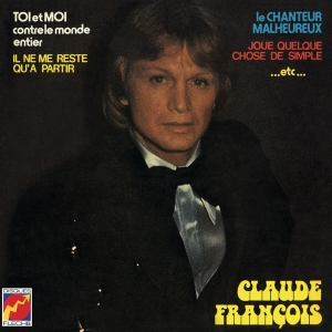 François Claude - Toi Et Moi Contre Le Monde Entier in der Gruppe Övrigt /  bei Bengans Skivbutik AB (3945420)