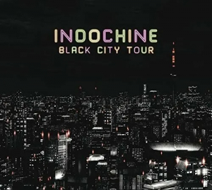 Indochine - Black City Tour in der Gruppe CD / Pop-Rock bei Bengans Skivbutik AB (3945480)