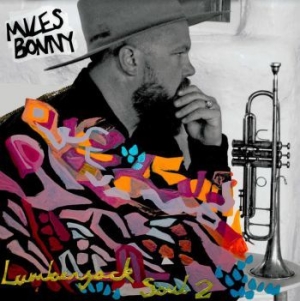 Bonny Miles - Lumberjack Souls 2 (White & Black S in der Gruppe VINYL / RNB, Disco & Soul bei Bengans Skivbutik AB (3948703)