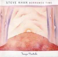 Khan Steve - Borrowed Time in der Gruppe CD bei Bengans Skivbutik AB (3948720)